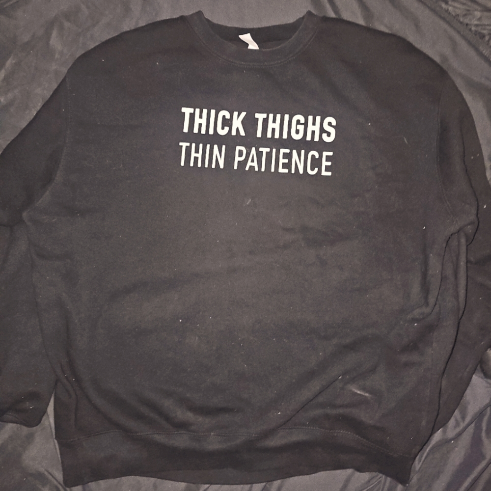 Thick thigh thin patience